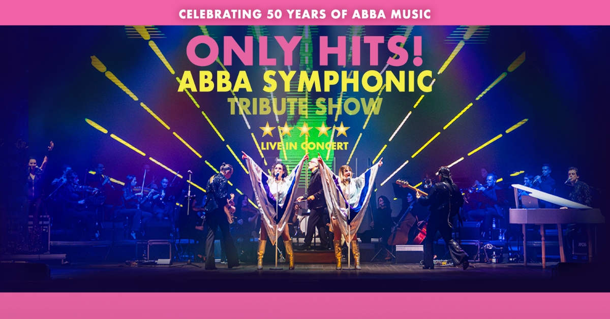 ONLY HITS! ABBA SYMPHONIC TRIBUTE SHOW